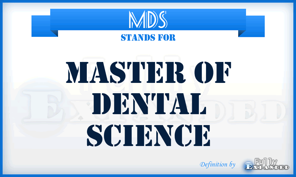MDS - Master of Dental Science