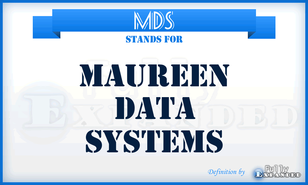 MDS - Maureen Data Systems