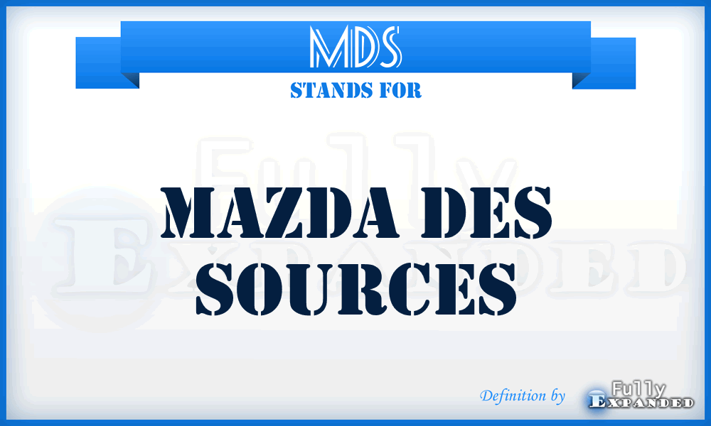 MDS - Mazda Des Sources