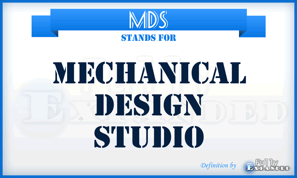 MDS - Mechanical Design Studio