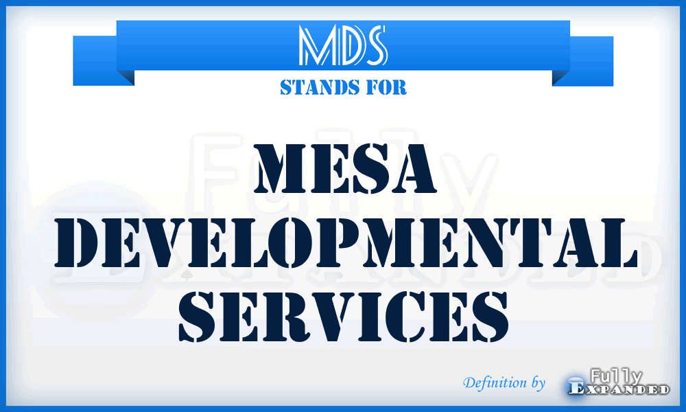 MDS - Mesa Developmental Services