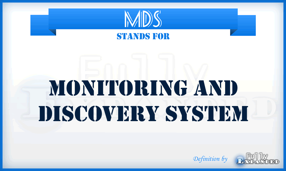 MDS - Monitoring and Discovery System
