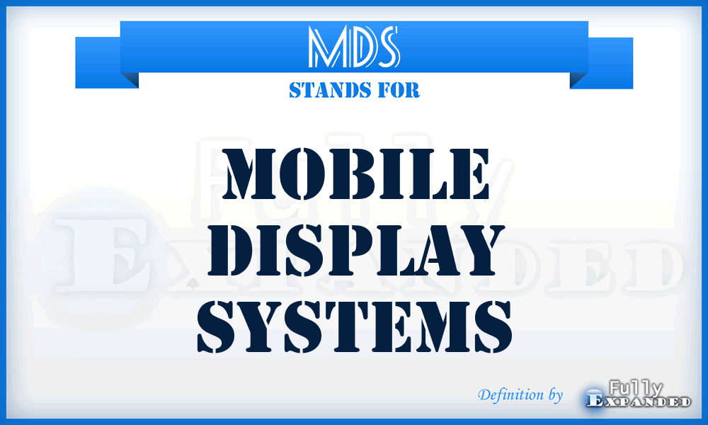 MDS - Mobile Display Systems