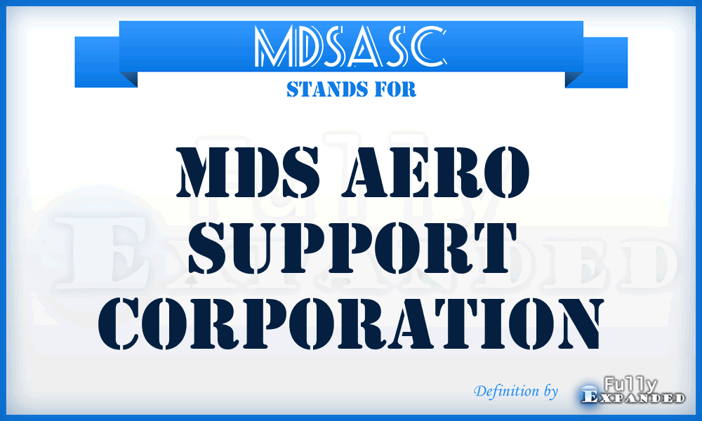 MDSASC - MDS Aero Support Corporation