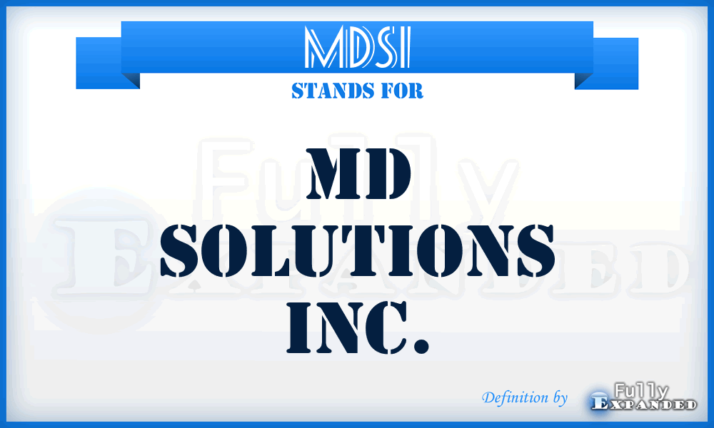 MDSI - MD Solutions Inc.