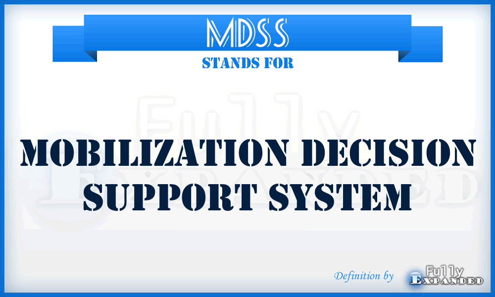 MDSS - Mobilization Decision Support System