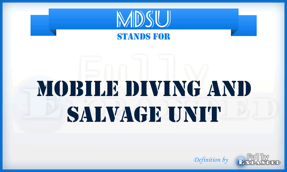 MDSU - mobile diving and salvage unit