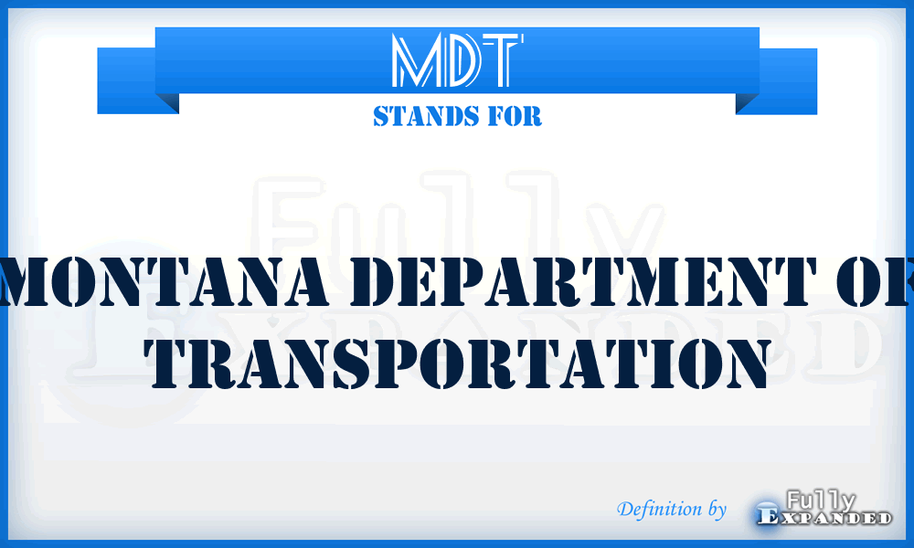 MDT - Montana Department of Transportation