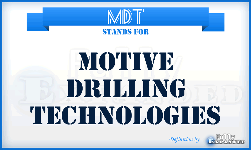 MDT - Motive Drilling Technologies