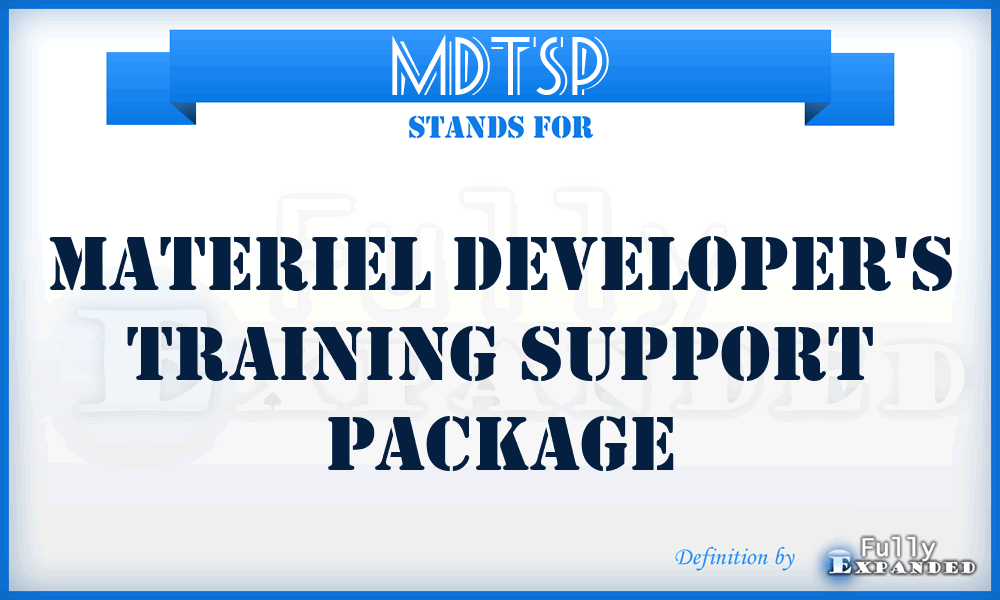 MDTSP - materiel developer's training support package