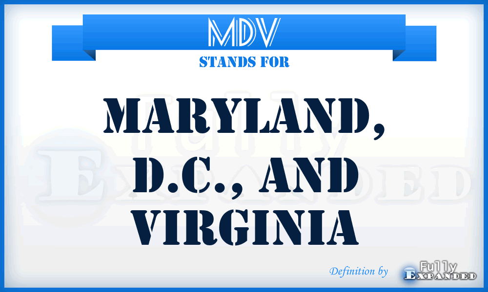 MDV - Maryland, D.C., and Virginia