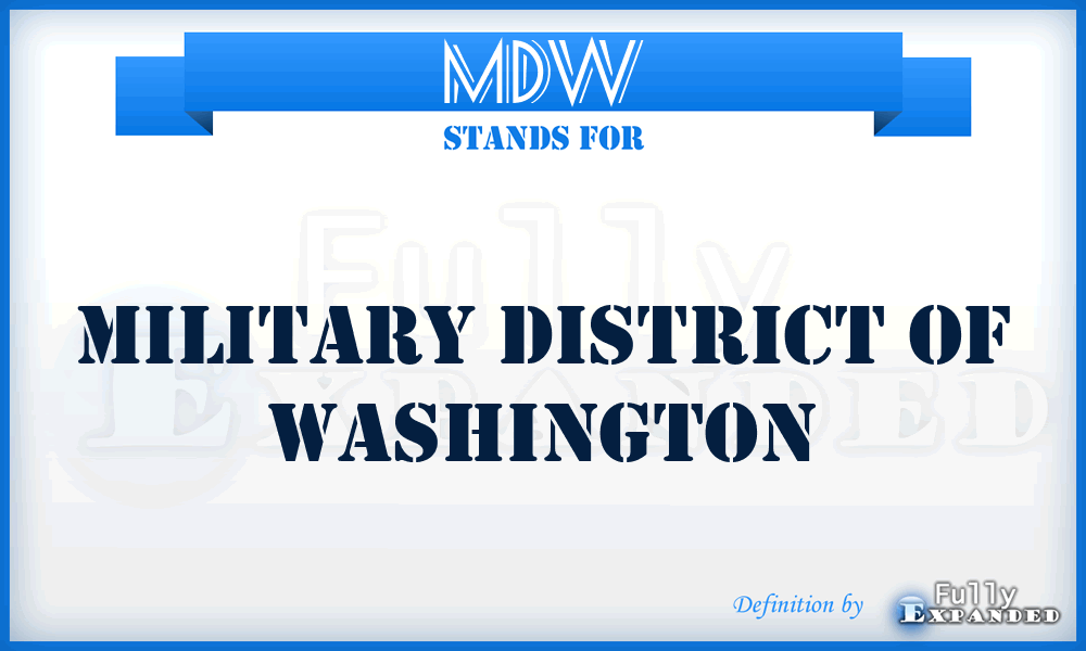 MDW - Military District of Washington