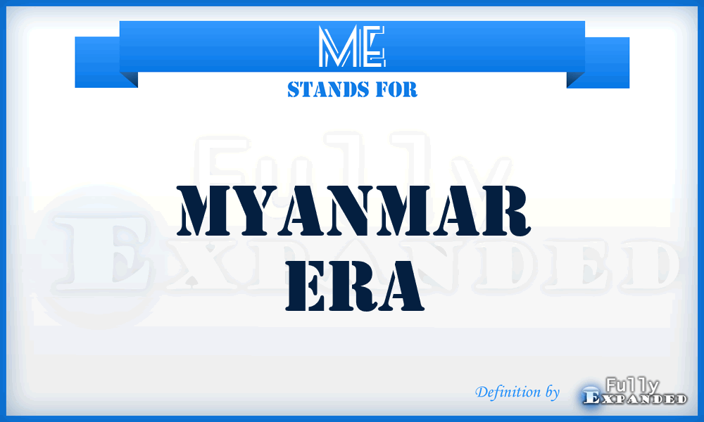 ME - Myanmar Era