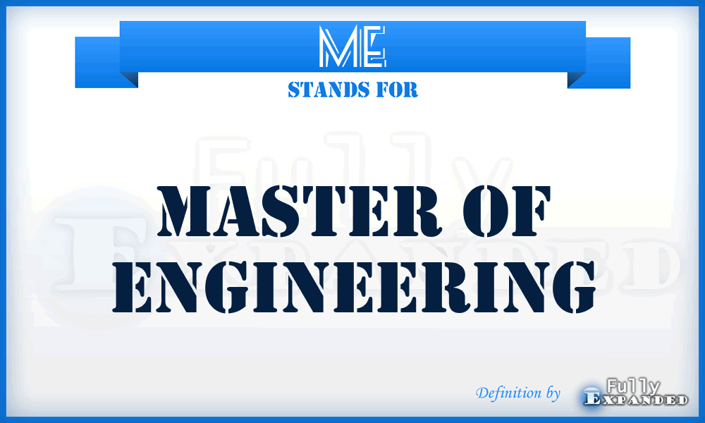 ME - Master Of Engineering