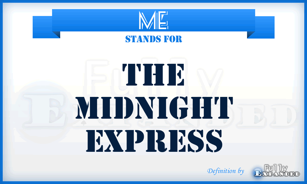 ME - The Midnight Express