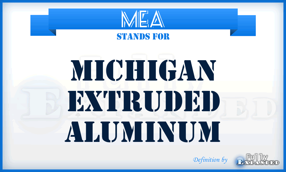 MEA - Michigan Extruded Aluminum