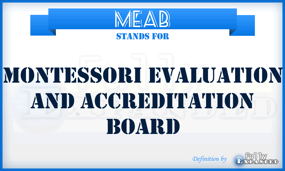MEAB - Montessori Evaluation and Accreditation Board