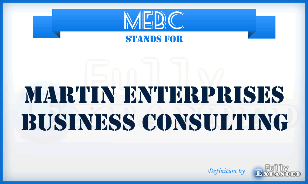 MEBC - Martin Enterprises Business Consulting