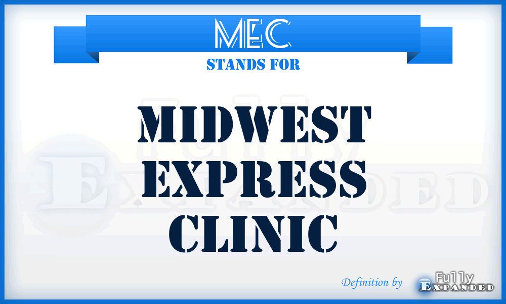 MEC - Midwest Express Clinic