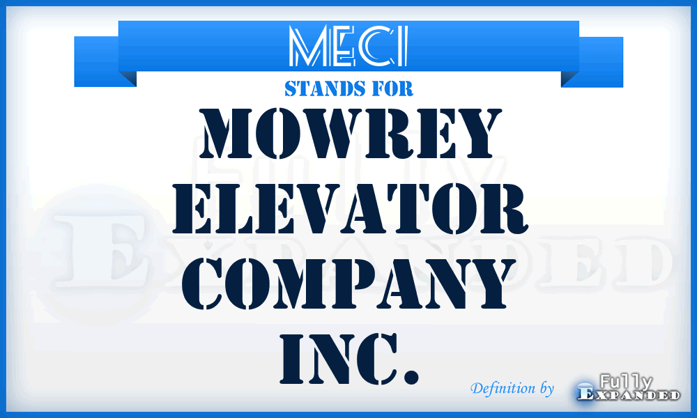 MECI - Mowrey Elevator Company Inc.