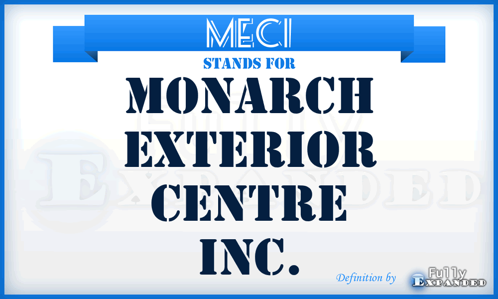 MECI - Monarch Exterior Centre Inc.