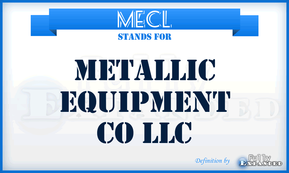 MECL - Metallic Equipment Co LLC