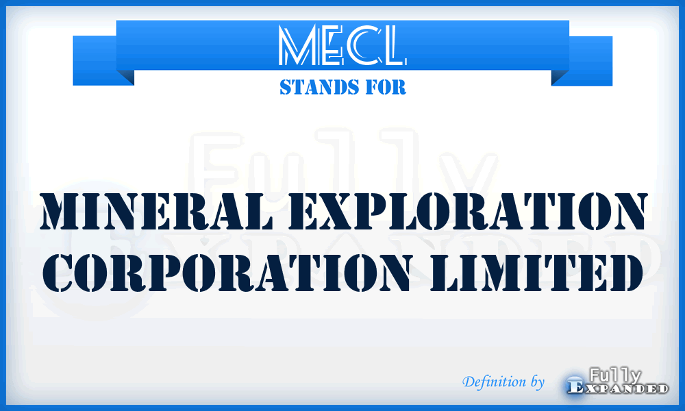 MECL - Mineral Exploration Corporation Limited