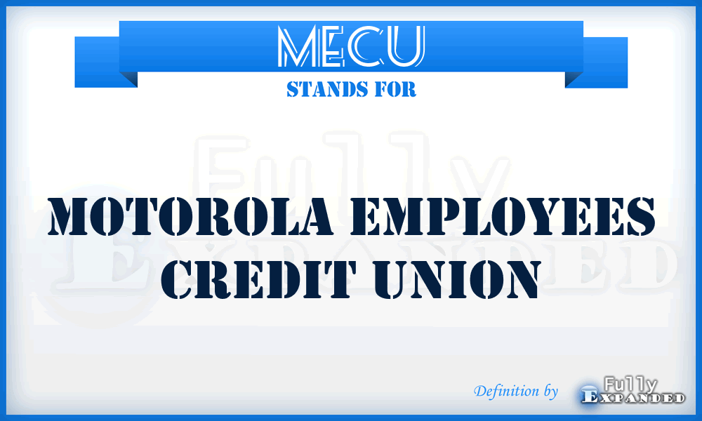 MECU - Motorola Employees Credit Union