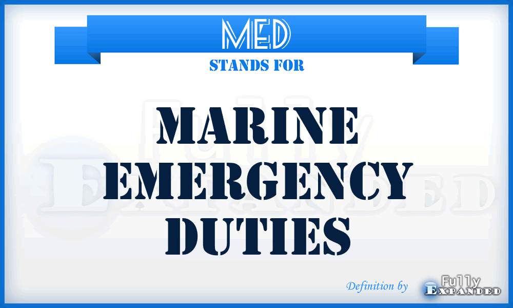 MED - Marine Emergency Duties