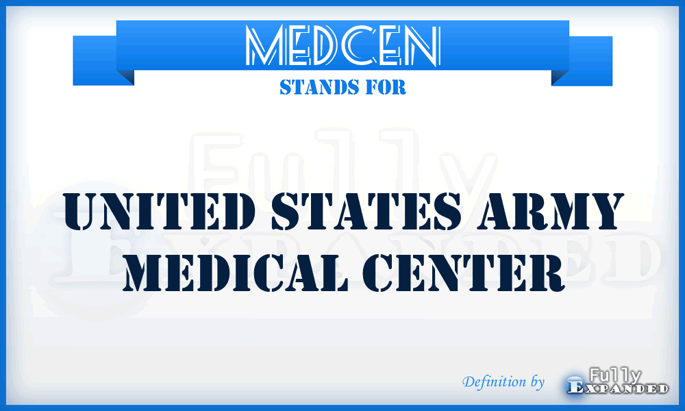 MEDCEN - United States Army Medical Center