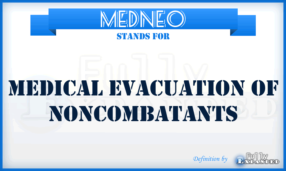 MEDNEO - medical evacuation of noncombatants