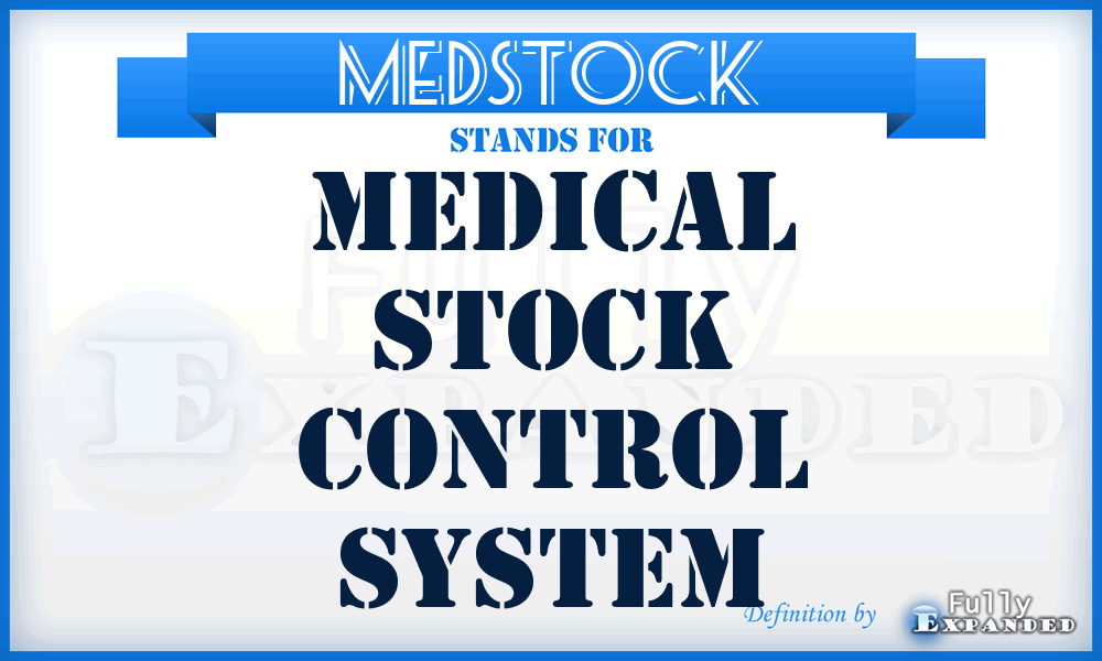 MEDSTOCK - Medical Stock Control System