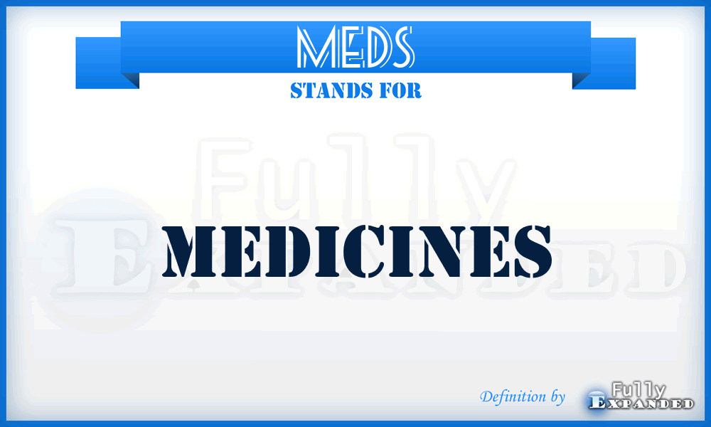 MEDS - Medicines