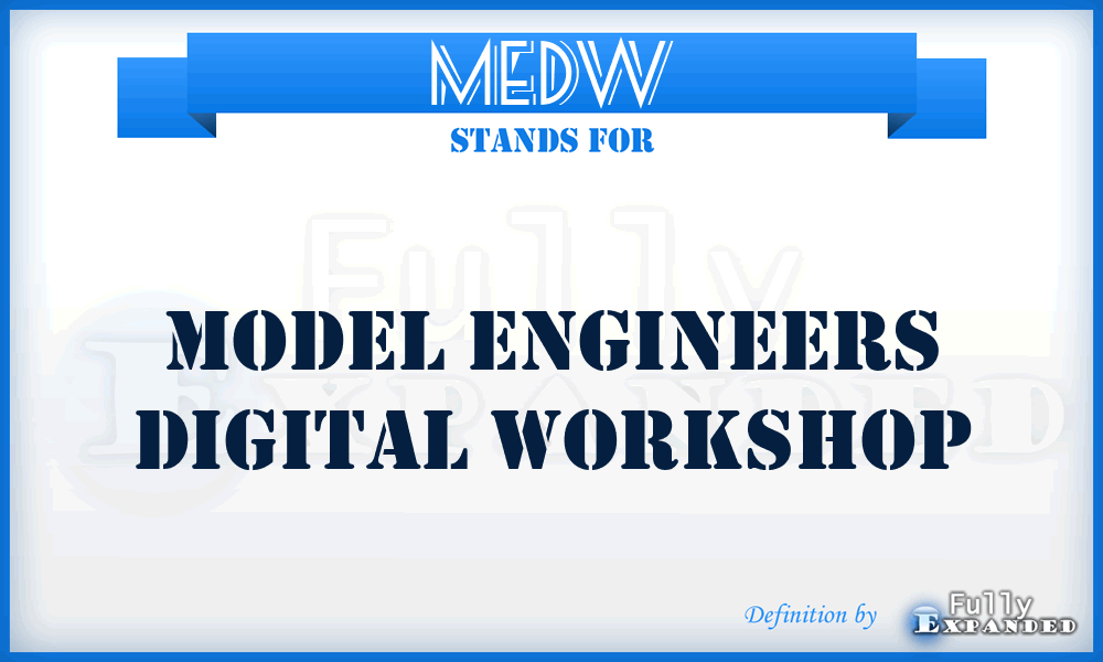 MEDW - Model Engineers Digital Workshop