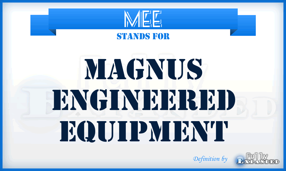 MEE - Magnus Engineered Equipment