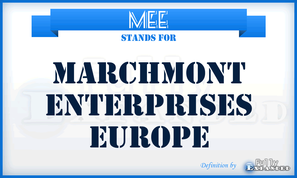 MEE - Marchmont Enterprises Europe