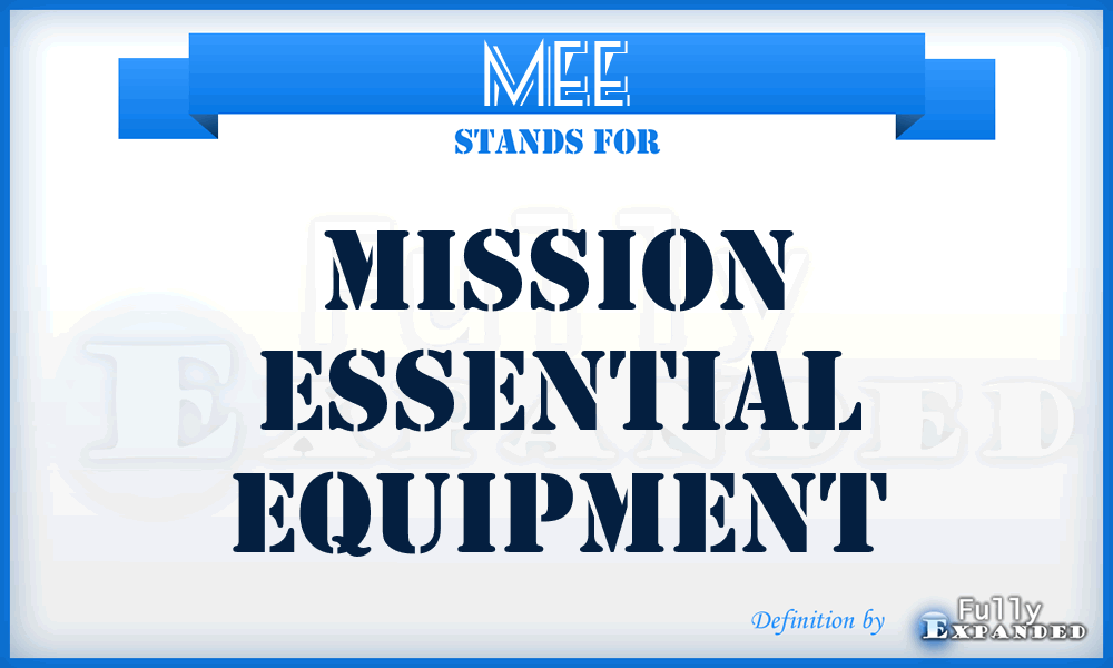 MEE - Mission Essential Equipment