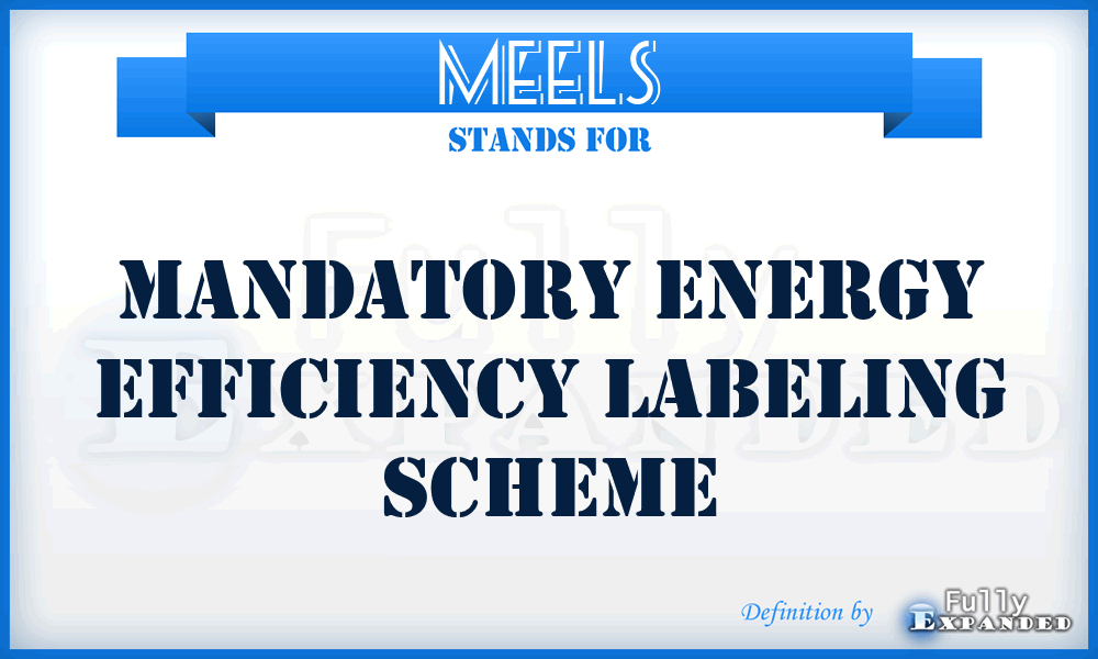 MEELS - Mandatory Energy Efficiency Labeling Scheme