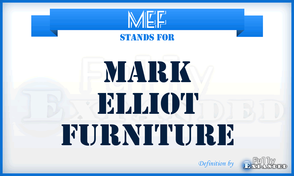 MEF - Mark Elliot Furniture