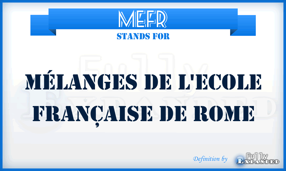 MEFR - Mélanges de l'Ecole française de Rome