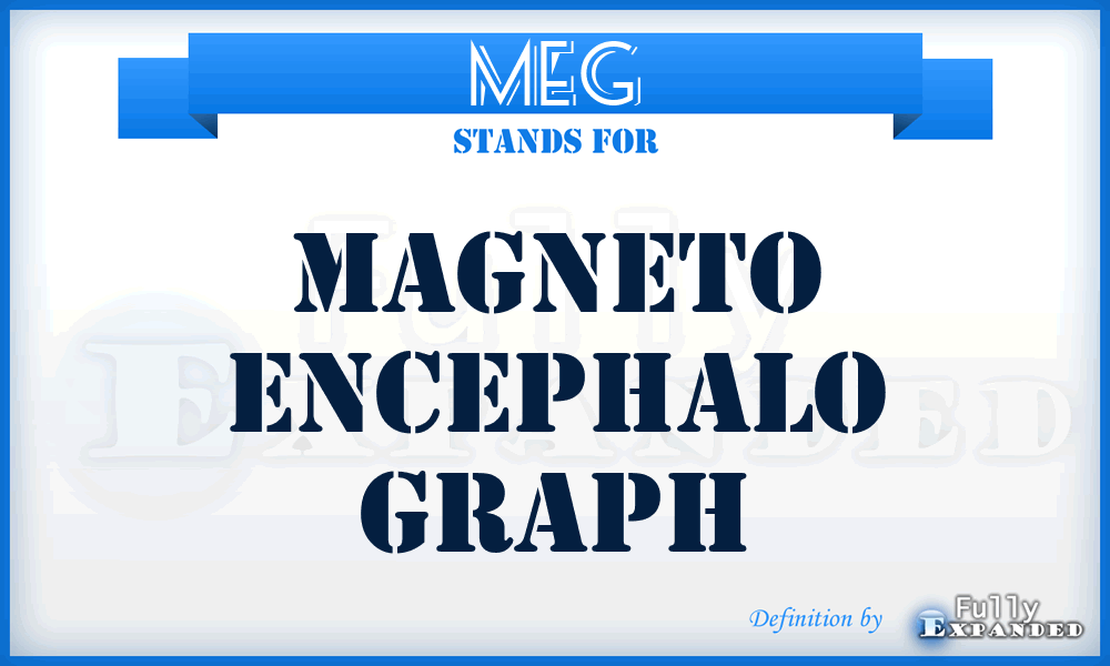MEG - Magneto Encephalo Graph