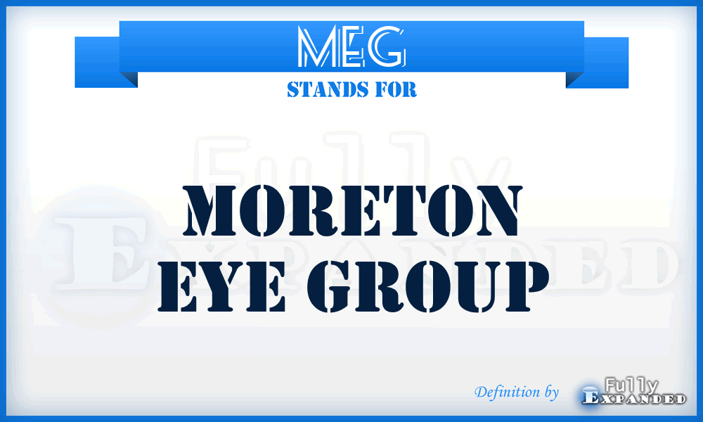 MEG - Moreton Eye Group