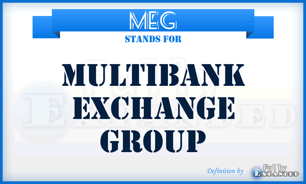 MEG - Multibank Exchange Group