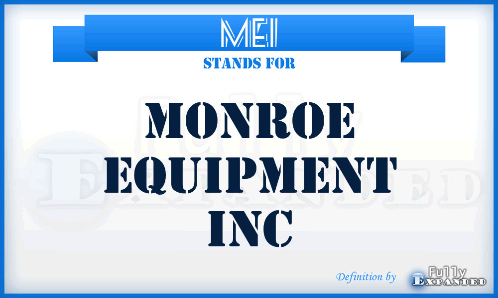 MEI - Monroe Equipment Inc