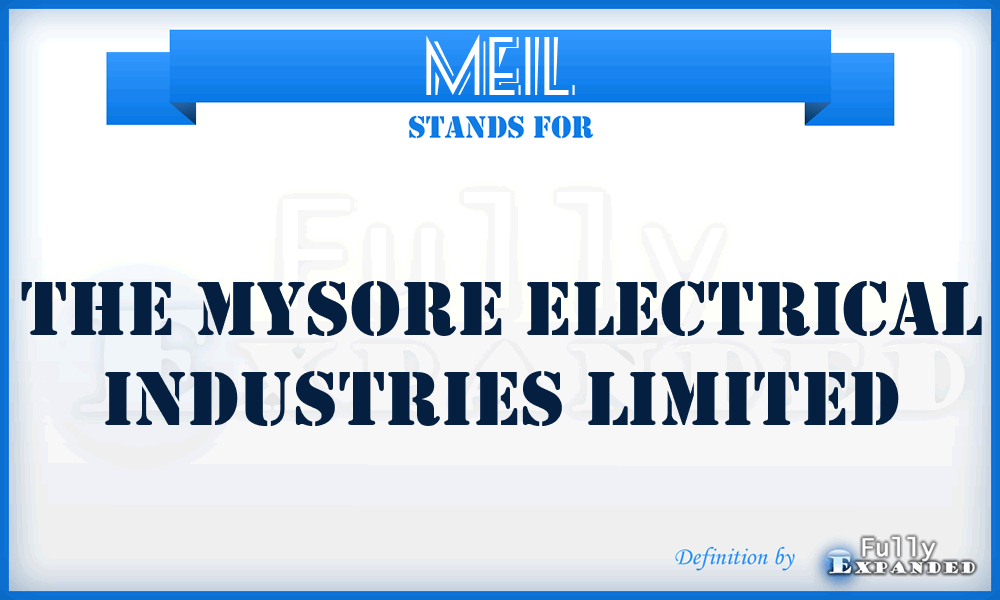 MEIL - The Mysore Electrical Industries Limited