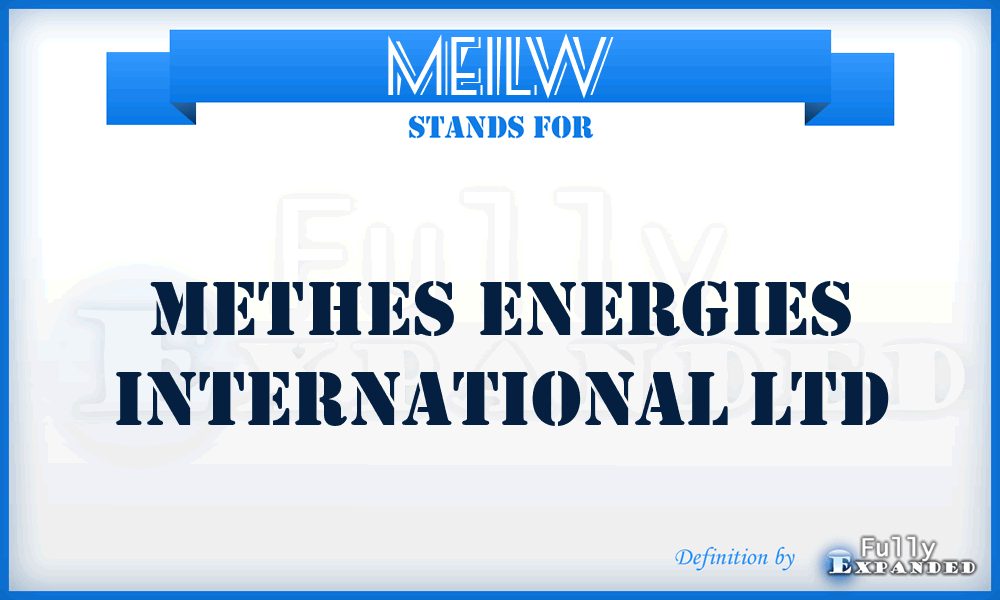 MEILW - METHES ENERGIES INTERNATIONAL LTD