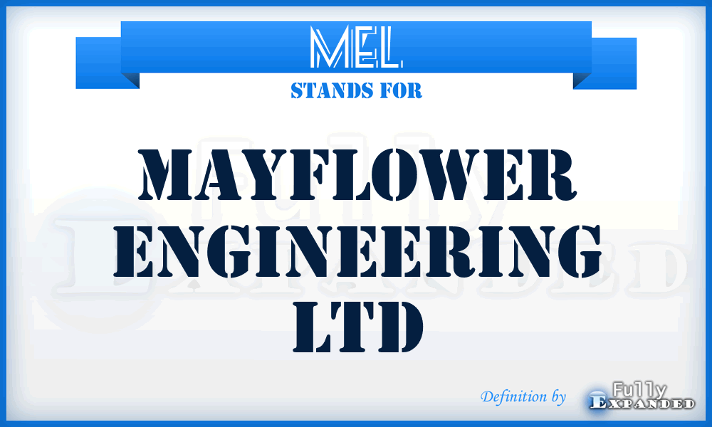 MEL - Mayflower Engineering Ltd