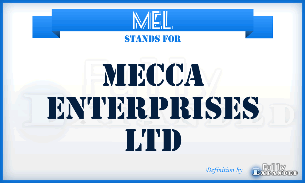 MEL - Mecca Enterprises Ltd