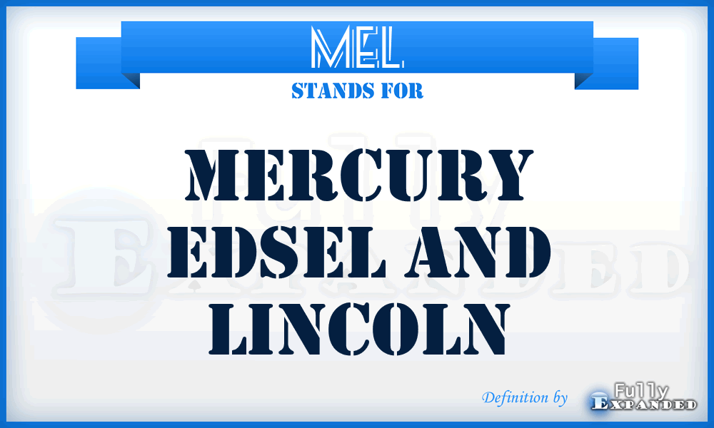 MEL - Mercury Edsel And Lincoln