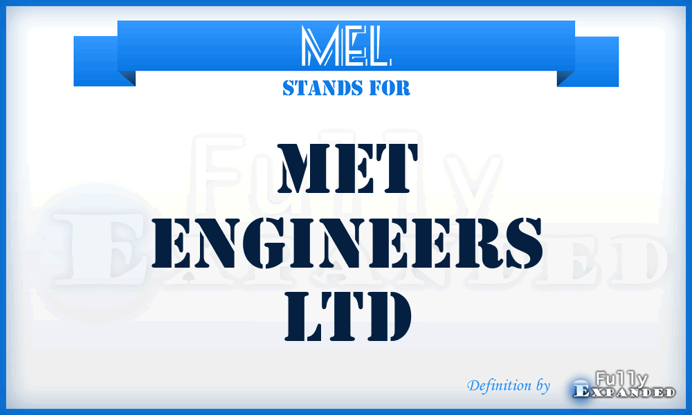 MEL - Met Engineers Ltd